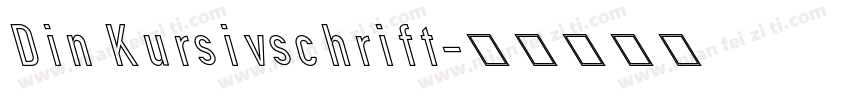 Din Kursivschrift字体转换